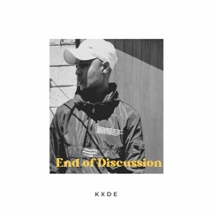 KXDE - END OF DISCUSSION