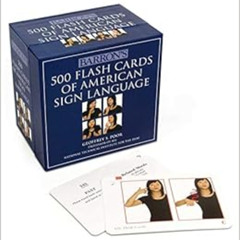 [Get] EBOOK 📪 500 Flash Cards of American Sign Language by Geoffrey S. Poor [KINDLE