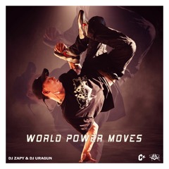 Dj Zapy & Dj UraGun - World Power Moves