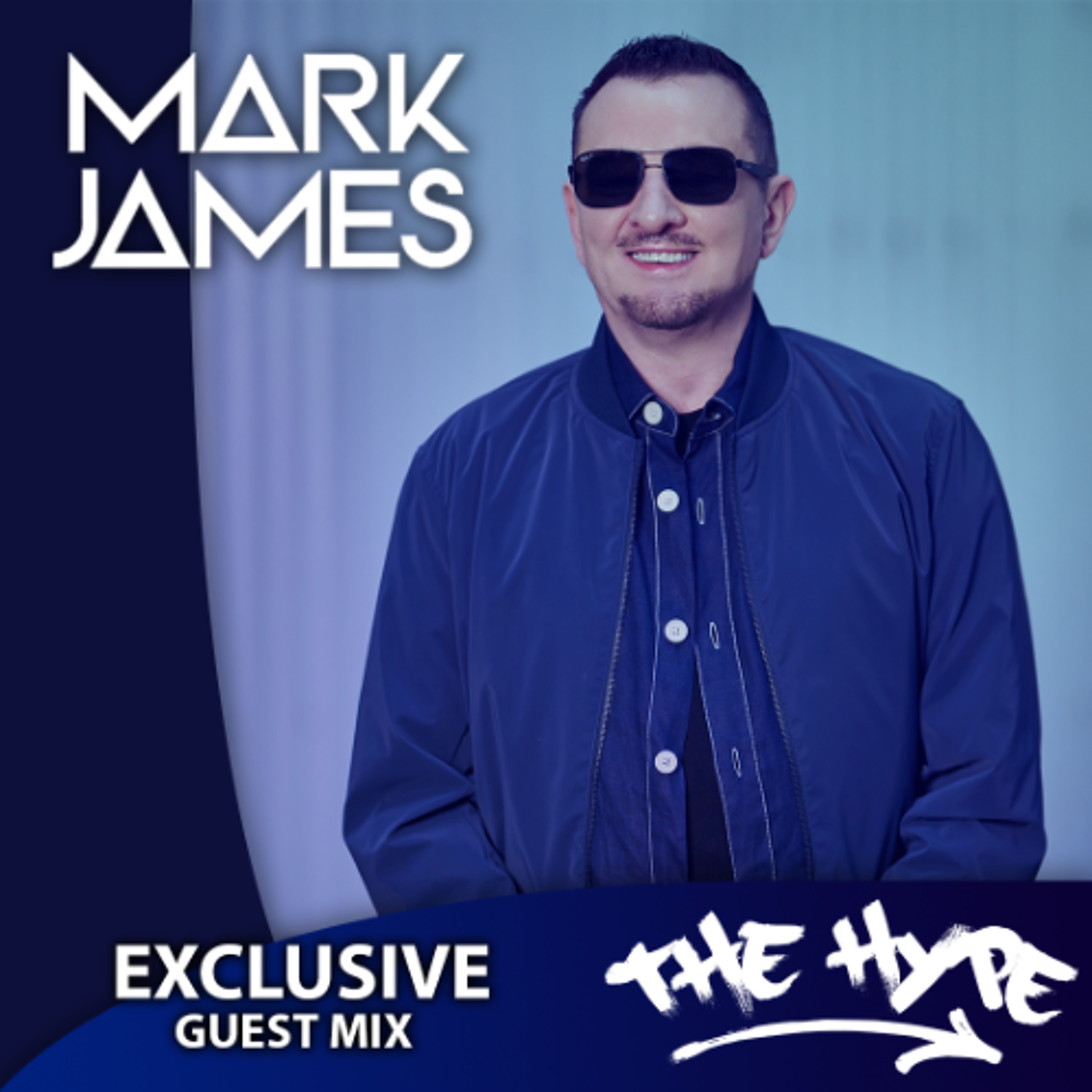 THE HYPE 476 - MARK JAMES guest mix episode artwork