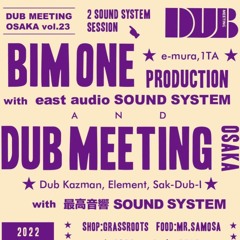 Promo mix for Dub Invasion 2023 (Live : Bim One on east audio SS & Dub Meeting Osaka on 最高音響2022)
