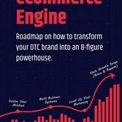 🍧FREE (PDF) eCommerce Engine - Roadmap On How To Transform Your DTC Brand Into An  🍧