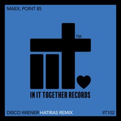 Maex, Point85, Hatiras - Disco Wiener (Hatiras Extended Remix)