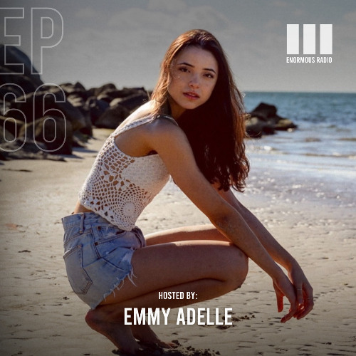 Enormous Radio - EP066 - Hosted By: Emmy Adelle