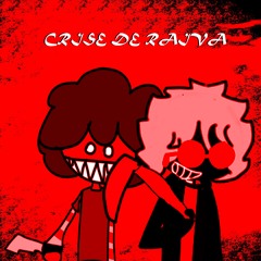 Crise De Raiva (Feat. Cx3facad4) (Prod. K4RYS)