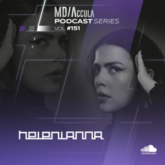 MDAccula Podcast Series vol#151 - Heleni Anna