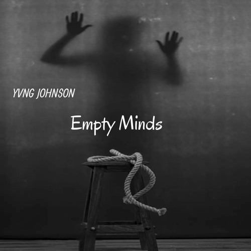 Stream Empty Minds (Prod. Soul) by YVNG JOHNSON | Listen online for ...