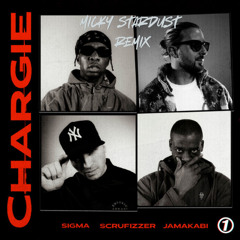 Sigma  -  CHARGIE (Micky Stardust Remix)