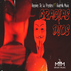 Gracias Dios (feat. La Guerrilla Musick)