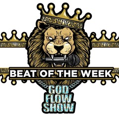 GOD FLOW SHOW BEAT OF THE WEEK 3 EVERYDAY
