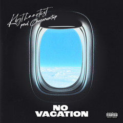 KBYTHAARTIST- No Vacation