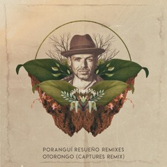Poranguí - Otorongo (Captures Remix)