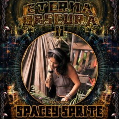 SpAcëy SpRitE - AMARUNA - ETERNA OBSCURA II