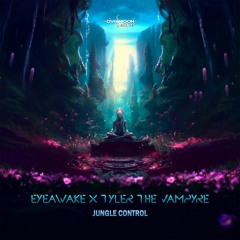EYEawake x Tyler the Vampyre - Jungle Control (Original Mix) [Ovnimoon Records]