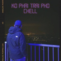 KO PHAI TRAI PHO - chELL (Official Audio)