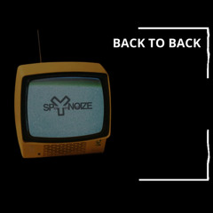 Spynoize -  Back to Back (Original Mix)