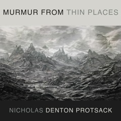 Murmur From Thin Places