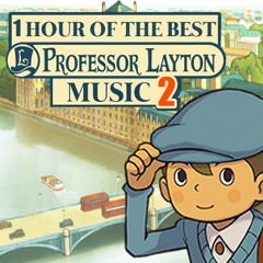 1 Hour Of The Best Professor Layton Music (Part 2)