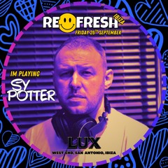 Sy Potter - Refresh Ibiza Promo 2025