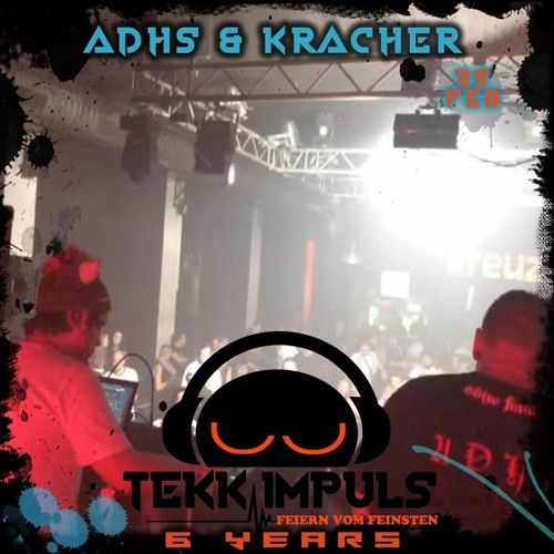 A.D.H.S vs. Kracher live @ 6 years Tekk impuls  Graf Karl Kassel 25.02.2023