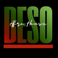 Sesión - BESO AFRO HOUSE. Remix