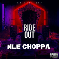 NLE Choppa - Ride Out (Official Music Video)