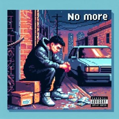 NO MORE (Prod. by FALAK) [pre-mix]