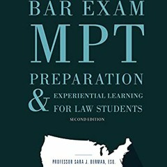 DOWNLOAD KINDLE 🗂️ Bar Exam MPT Preparation & Experiential Learning for Law Students