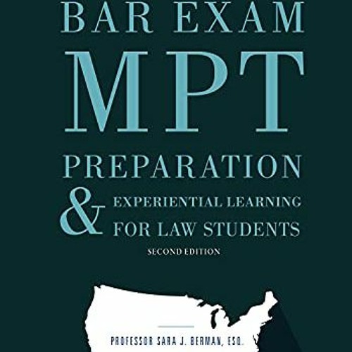Get EPUB 📙 Bar Exam MPT Preparation & Experiential Learning for Law Students (Other)