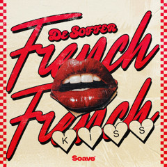 DE SOFFER - French Kiss (Extended Mix)