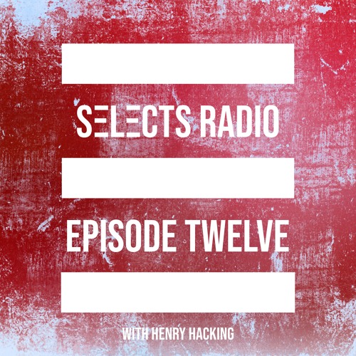 Selects Radio EP 012