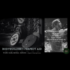 BODYBUILDER's Perfect Aid - Upgraded Mindset & Muscle Growth | Subliminal