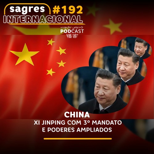 Stream Sagres Internacional #192 | China: Xi Jinping com 3º mandato e  poderes ampliados by Rádio Sagres | Listen online for free on SoundCloud