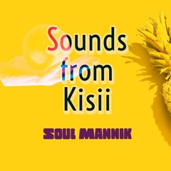 Sounds from Kisii