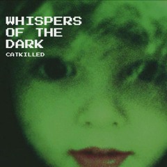 Whispers Of The Dark