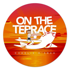 Charlie O'Shea - On The Terrace (COS001) FREE DOWNLOAD
