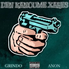 GRINDO x ANON - DKX (reupload)