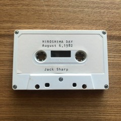Jack Sharp - Hiroshima Day Speech(August 6, 1982)