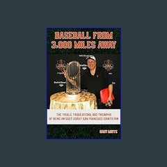 #^D.O.W.N.L.O.A.D ✨ BASEBALL FROM 3,000 MILES AWAY: THE TRIALS, TRIBULATIONS, AND TRIUMPHS OF BEIN