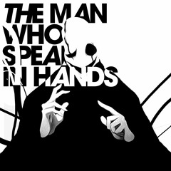 TENKROM - The Man Who Speaks in Hands // ☟︎☜︎ 🕈︎✌︎❄︎👍︎☟︎☜︎💧︎