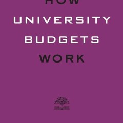 [Download] How University Budgets Work - Dean O. Smith