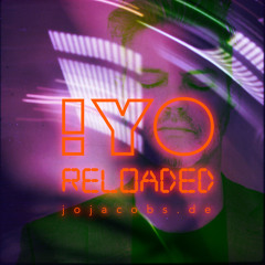!YO reloaded