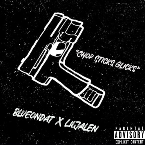Blueondat X Liljalen - “Chop Sticks Glicks”