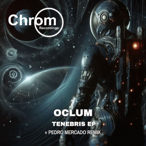 PREMIERE: Oclum - Time Dilation (Pedro Mercado Remix) [Chrom Recordings]