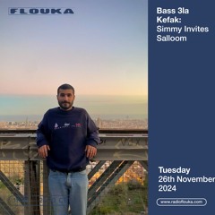 Bass 3la Kefak #6: Simmy Invites Salloom - 26/11/2024