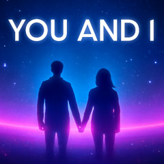 YOU AND I (ETERNAL GLOW)