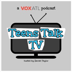 Teens Talk TV: The Overrated/Underrated Episode