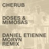 下载视频: Cherub - Doses & Mimosas (Daniel Etienne & MORVN Remix)