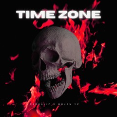 Time Zone ( Feat Mojanyz )