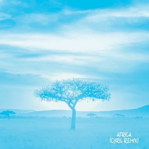 Toto - Africa (CYRIL Remix)